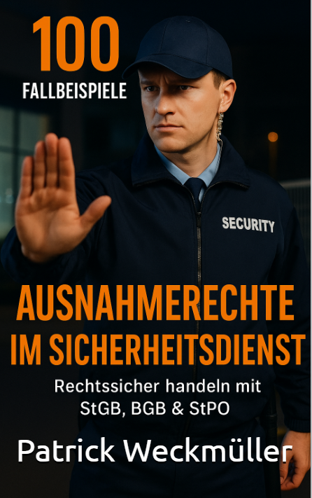100 Fallbeispiele für Ausnahmerechte im Sicherheitsdienst